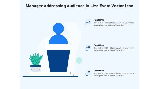 Manager Addressing Audience In Live Event Vector Icon Ppt PowerPoint Presentation Gallery Slide Portrait PDF