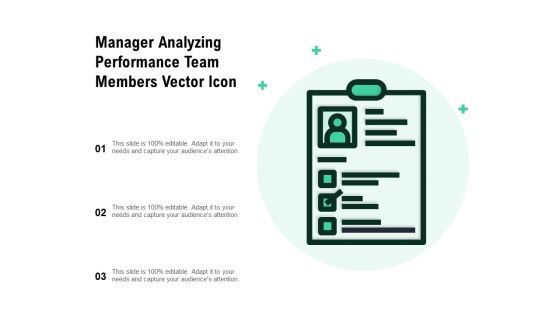 Manager Analyzing Performance Team Members Vector Icon Ppt PowerPoint Presentation Portfolio Skills PDF