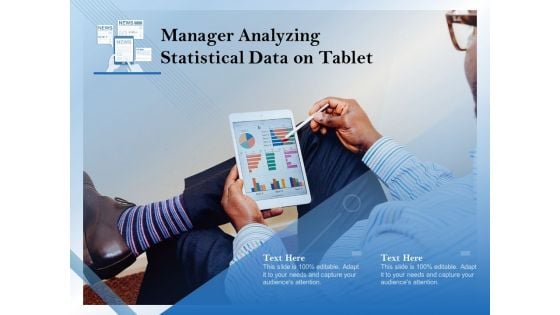 Manager Analyzing Statistical Data On Tablet Ppt PowerPoint Presentation Pictures Slides PDF