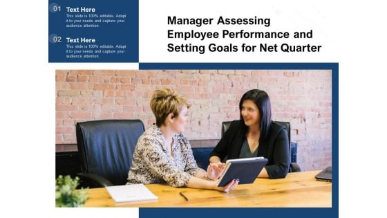 Manager Assessing Employee Performance And Setting Goals For Net Quarter Ppt PowerPoint Presentation Show Slide PDF