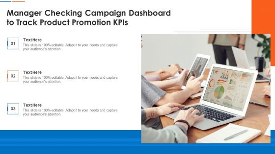 Manager Checking Campaign Dashboard To Track Product Promotion Kpis Pictures PDF Slides PDF