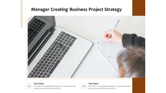 Manager Creating Business Project Strategy Ppt PowerPoint Presentation Portfolio Guidelines PDF