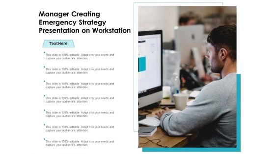 Manager Creating Emergency Strategy Presentation On Workstation Ppt PowerPoint Presentation Infographics Guide PDF