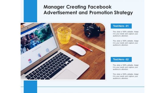 Manager Creating Facebook Advertisement And Promotion Strategy Ppt PowerPoint Presentation Gallery Graphics PDF