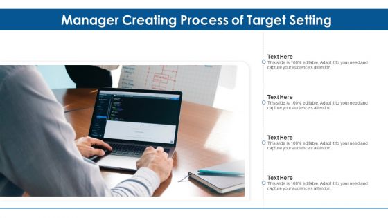 Manager Creating Process Of Target Setting Ppt PowerPoint Presentation Gallery Designs Download PDF