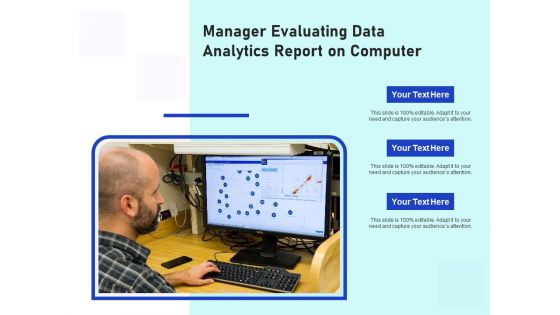 Manager Evaluating Data Analytics Report On Computer Ppt PowerPoint Presentation File Background PDF