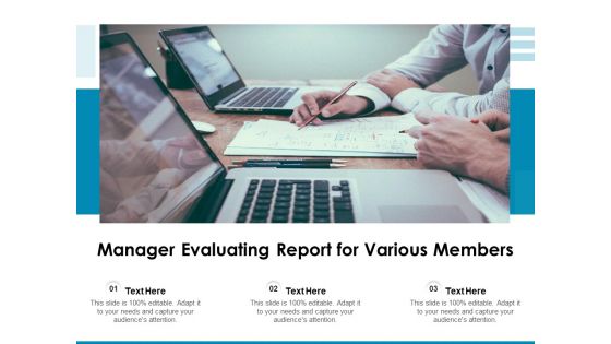 Manager Evaluating Report For Various Members Ppt PowerPoint Presentation File Graphics Download PDF