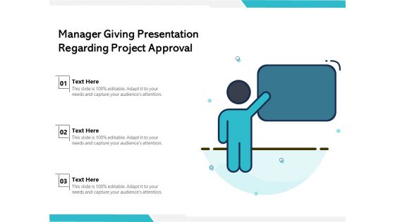 Manager Giving Presentation Regarding Project Approval Ppt PowerPoint Presentation Gallery Outfit PDF