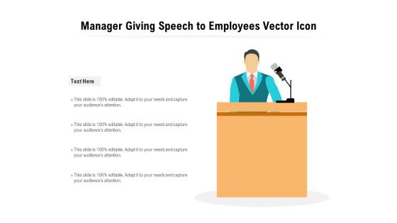 Manager Giving Speech To Employees Vector Icon Ppt PowerPoint Presentation Gallery Structure PDF