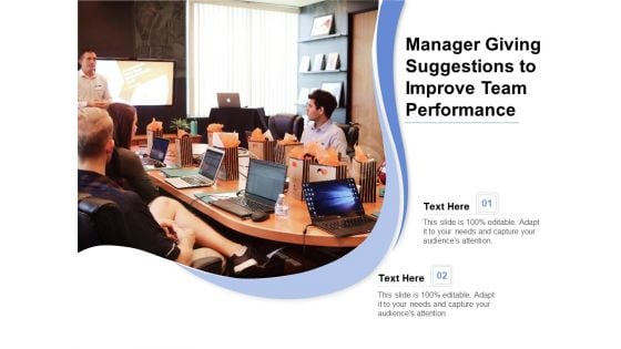 Manager Giving Suggestions To Improve Team Performance Ppt PowerPoint Presentation Gallery Display PDF