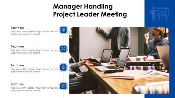 Manager Handling Project Leader Meeting Ppt PowerPoint Presentation Gallery Smartart PDF