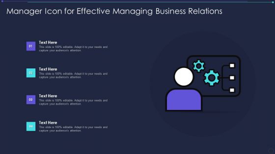 Manager Icon For Effective Managing Business Relations Demonstration PDF