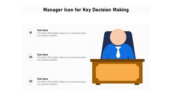 Manager Icon For Key Decision Making Ppt PowerPoint Presentation Gallery Slides PDF