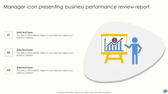 Manager Icon Presenting Business Performance Review Report Information PDF