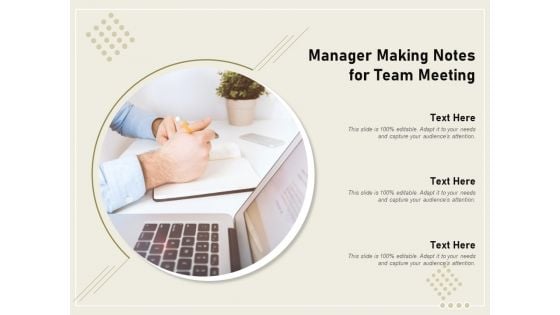 Manager Making Notes For Team Meeting Ppt PowerPoint Presentation File Picture PDF