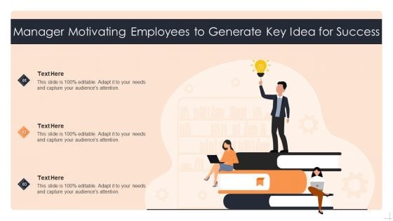 Manager Motivating Employees To Generate Key Idea For Success Elements PDF