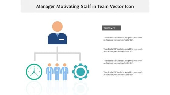 Manager Motivating Staff In Team Vector Icon Ppt PowerPoint Presentation Model Slideshow PDF