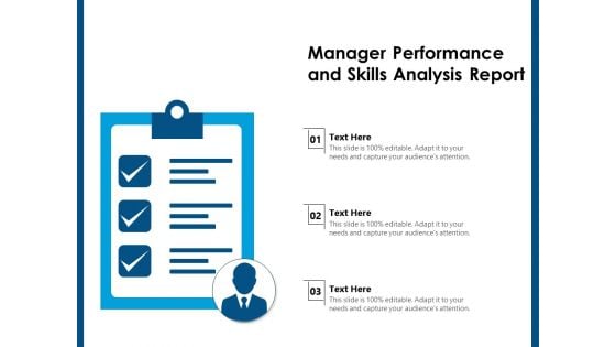 Manager Performance And Skills Analysis Report Ppt PowerPoint Presentation Icon Influencers PDF