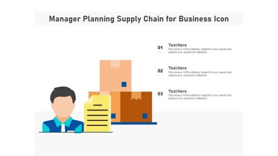 Manager Planning Supply Chain For Business Icon Ppt PowerPoint Presentation File Infographics PDF