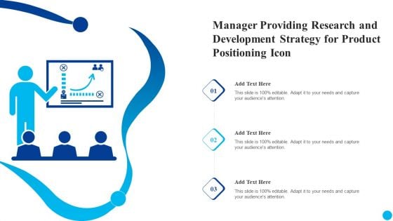 Manager Providing Research And Development Strategy For Product Positioning Icon Microsoft PDF