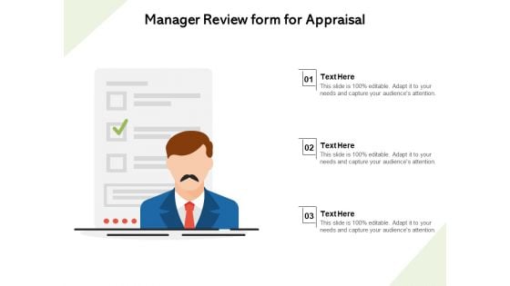 Manager Review Form For Appraisal Ppt PowerPoint Presentation File Visuals PDF