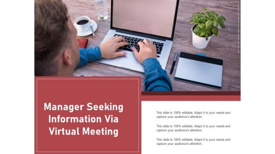Manager Seeking Information Via Virtual Meeting Ppt PowerPoint Presentation Infographic Template Show PDF