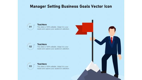 Manager Setting Business Goals Vector Icon Ppt PowerPoint Presentation Outline Design Templates PDF