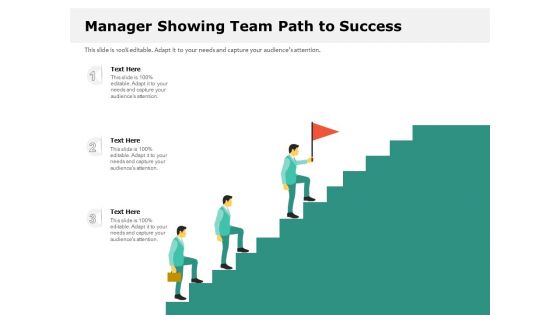 Manager Showing Team Path To Success Ppt PowerPoint Presentation File Layout PDF