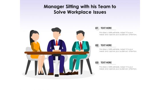 Manager Sitting With His Team To Solve Workplace Issues Ppt PowerPoint Presentation File Outfit PDF