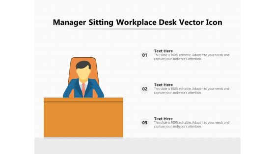 Manager Sitting Workplace Desk Vector Icon Ppt PowerPoint Presentation Gallery Ideas PDF