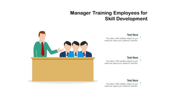 Manager Training Employees For Skill Development Ppt PowerPoint Presentation Icon Gallery PDF