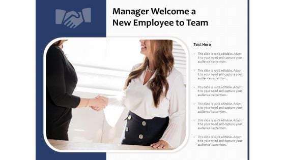 Manager Welcome A New Employee To Team Ppt PowerPoint Presentation Show Outline PDF