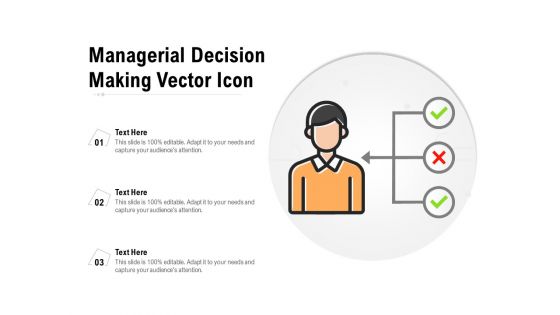 Managerial Decision Making Vector Icon Ppt PowerPoint Presentation Infographic Template Clipart Images PDF