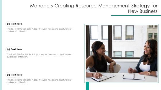 Managers Creating Resource Management Strategy For New Business Ppt PowerPoint Presentation Gallery Background Images PDF