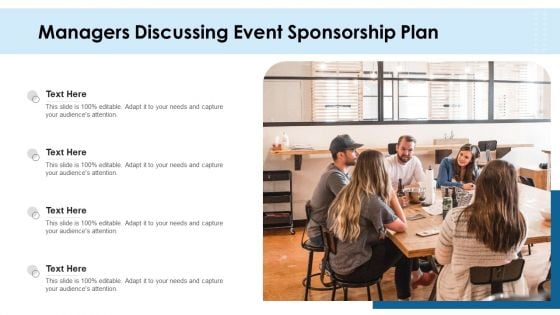 Managers Discussing Event Sponsorship Plan Ppt PowerPoint Presentation Gallery Deck PDF