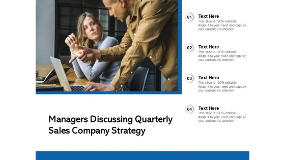 Managers Discussing Quarterly Sales Company Strategy Ppt PowerPoint Presentation Gallery Information PDF