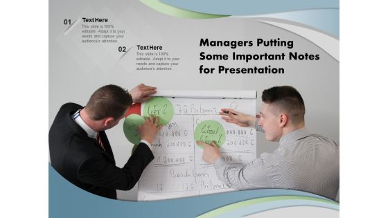 Managers Putting Some Important Notes For Presentation Ppt PowerPoint Presentation Icon Themes PDF