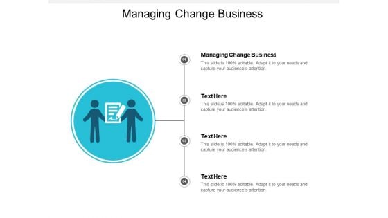 Managing Change Business Ppt PowerPoint Presentation Professional Clipart Cpb