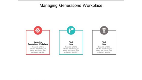 Managing Generations Workplace Ppt PowerPoint Presentation Infographics Slides Cpb