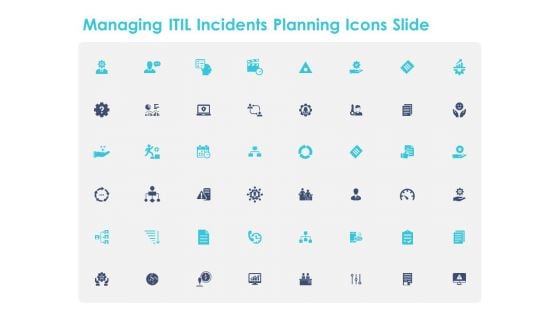 Managing ITIL Incidents Planning Icons Slide Ppt Icon Graphics Tutorials PDF