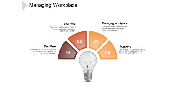 Managing Workplace Ppt Powerpoint Presentation Layouts Ideas Cpb