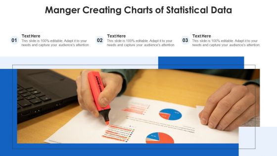 Manger Creating Charts Of Statistical Data Ppt PowerPoint Presentation File Visuals PDF