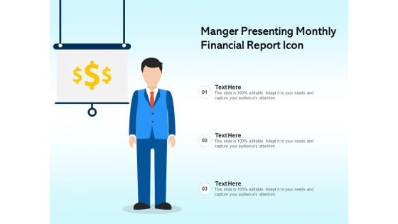 Manger Presenting Monthly Financial Report Icon Ppt PowerPoint Presentation Infographics Layout PDF