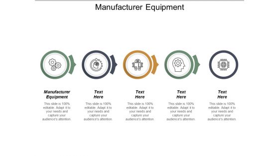 Manufacturer Equipment Ppt PowerPoint Presentation Show Aids Cpb