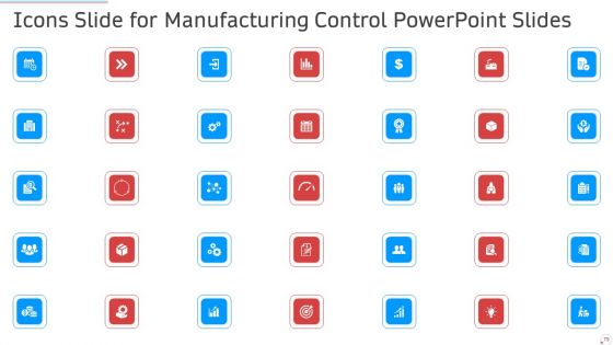 Manufacturing Control PowerPoint Slides Ppt PowerPoint Presentation Complete Deck With Slides