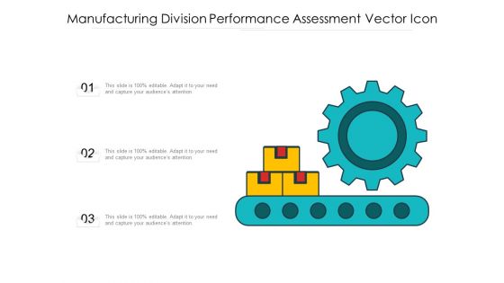 Manufacturing Division Performance Assessment Vector Icon Ppt PowerPoint Presentation Portfolio Background PDF