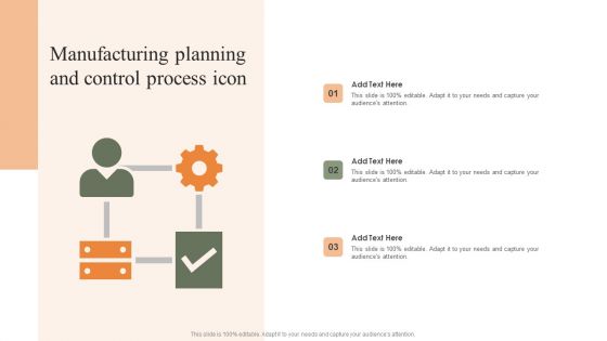 Manufacturing Planning And Control Process Icon Professional PDF