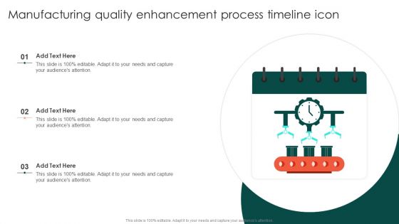 Manufacturing Quality Enhancement Process Timeline Icon Sample PDF