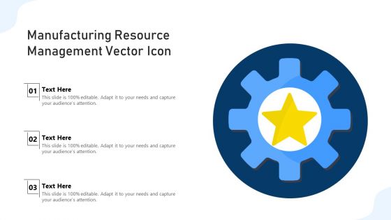 Manufacturing Resource Management Vector Icon Ppt PowerPoint Presentation File Inspiration PDF