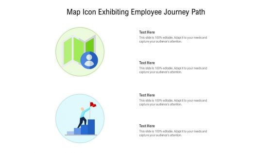 Map Icon Exhibiting Employee Journey Path Ppt PowerPoint Presentation File Graphics PDF